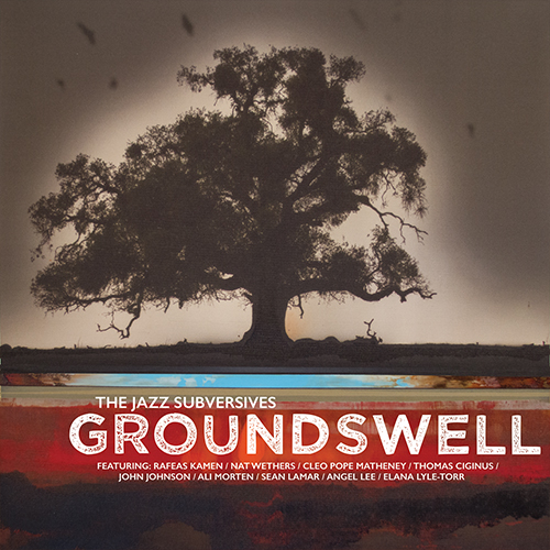 COMPOSER : The Jazz Subversives – Groundswell